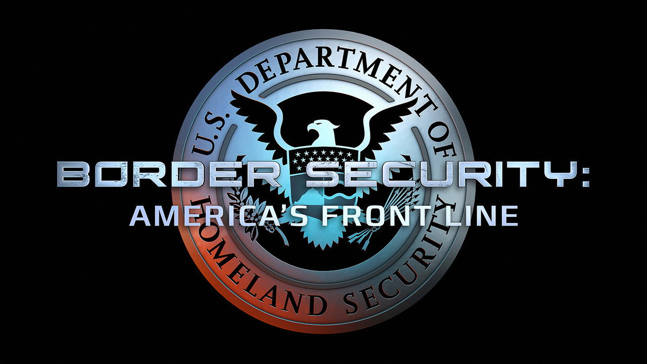 Border Security: America's Front Line (2016) TV show backdrop