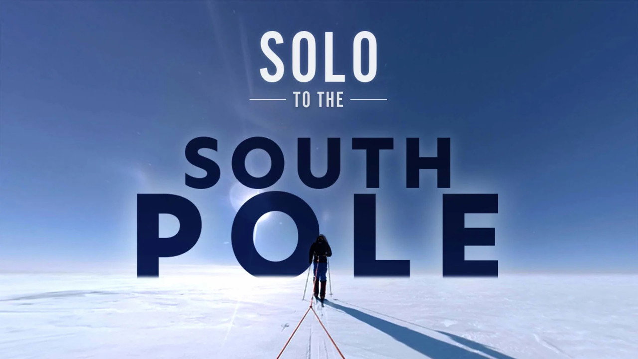 Solo to the South Pole (2020) movie backdrop