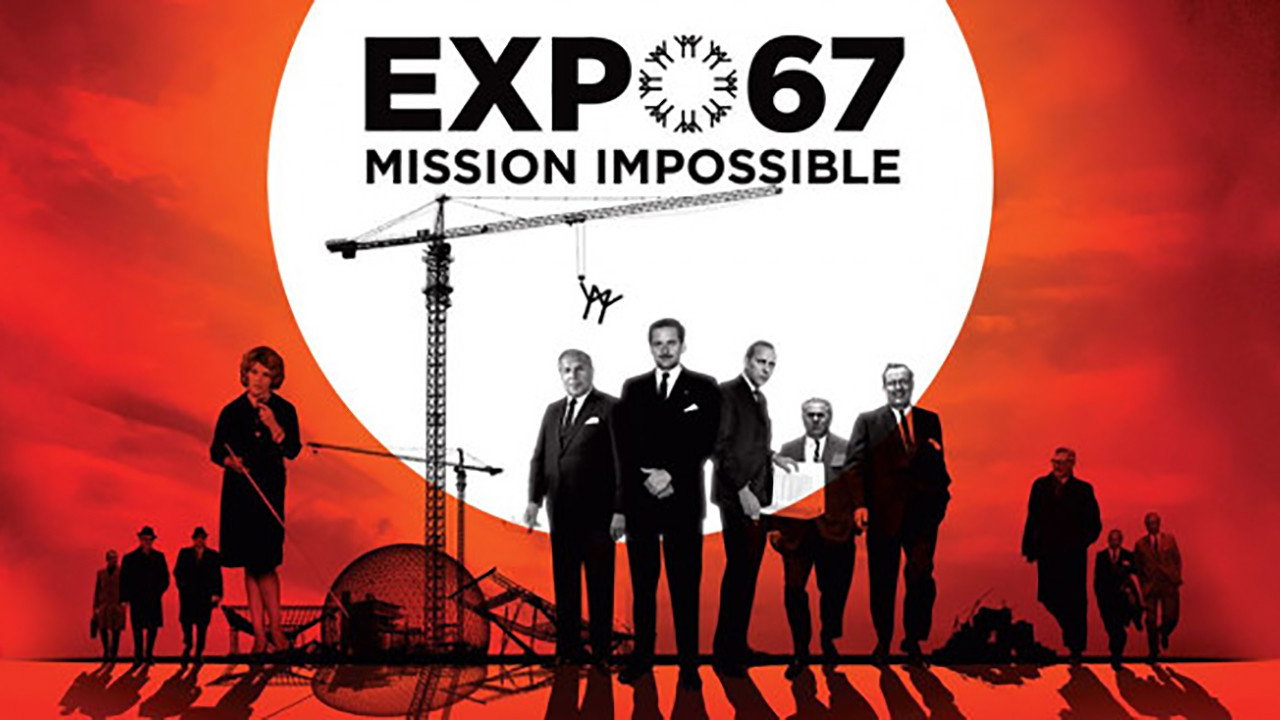 EXPO 67 Mission Impossible (2017) movie backdrop