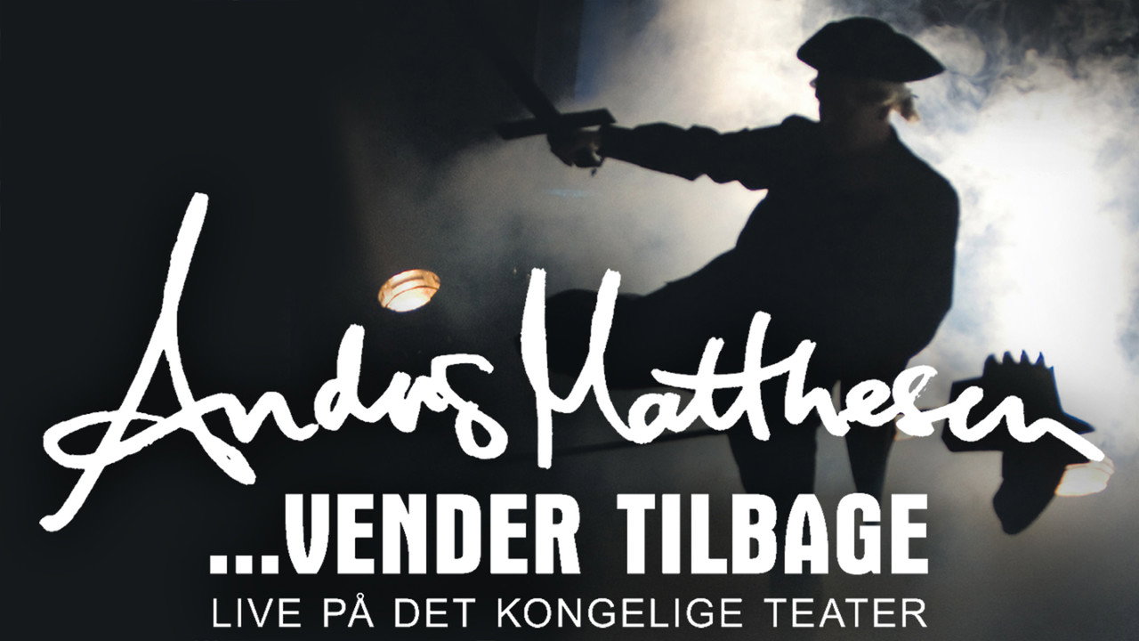 Anders Matthesen: ...vender tilbage (2009) movie backdrop