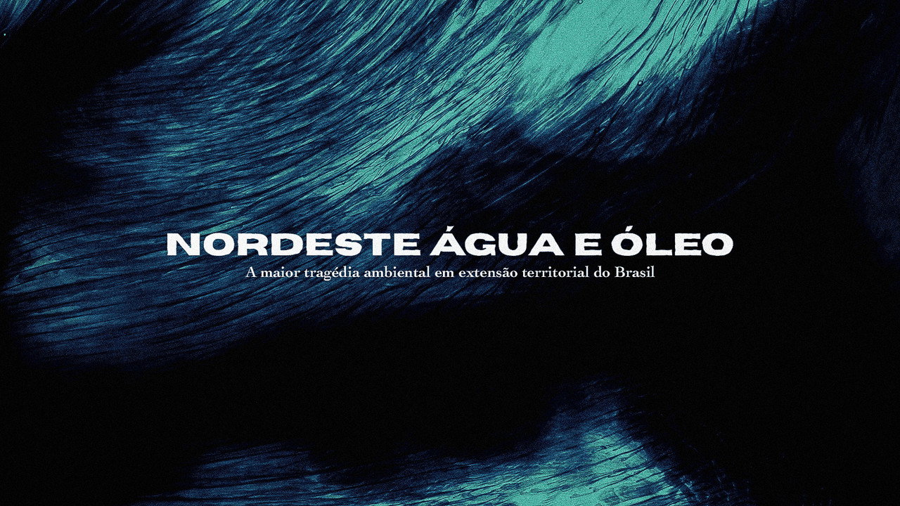 Nordeste Água e Óleo (2025) movie backdrop