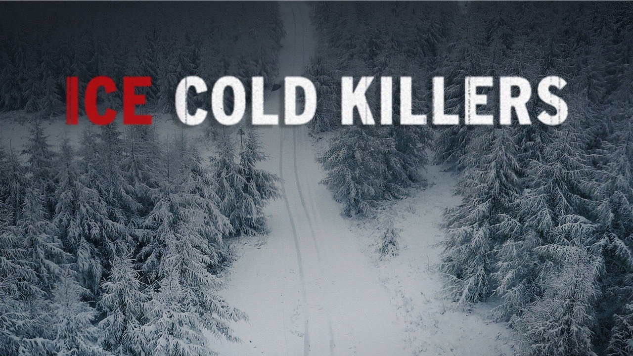 Ice Cold Killers (2012) TV show backdrop