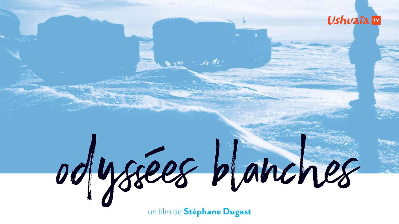 Odyssées blanches (2021) movie backdrop