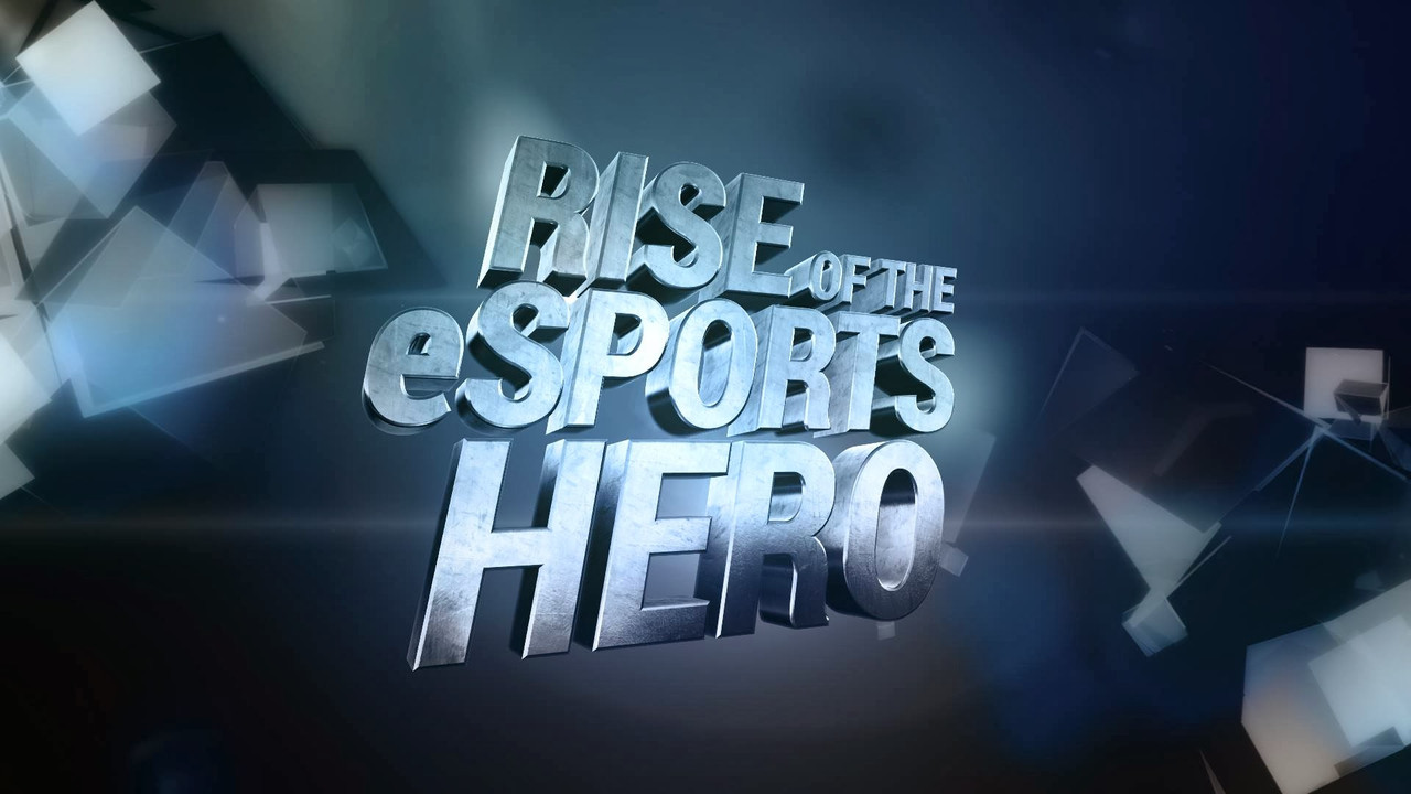 Rise of the eSports Hero (2013) movie backdrop