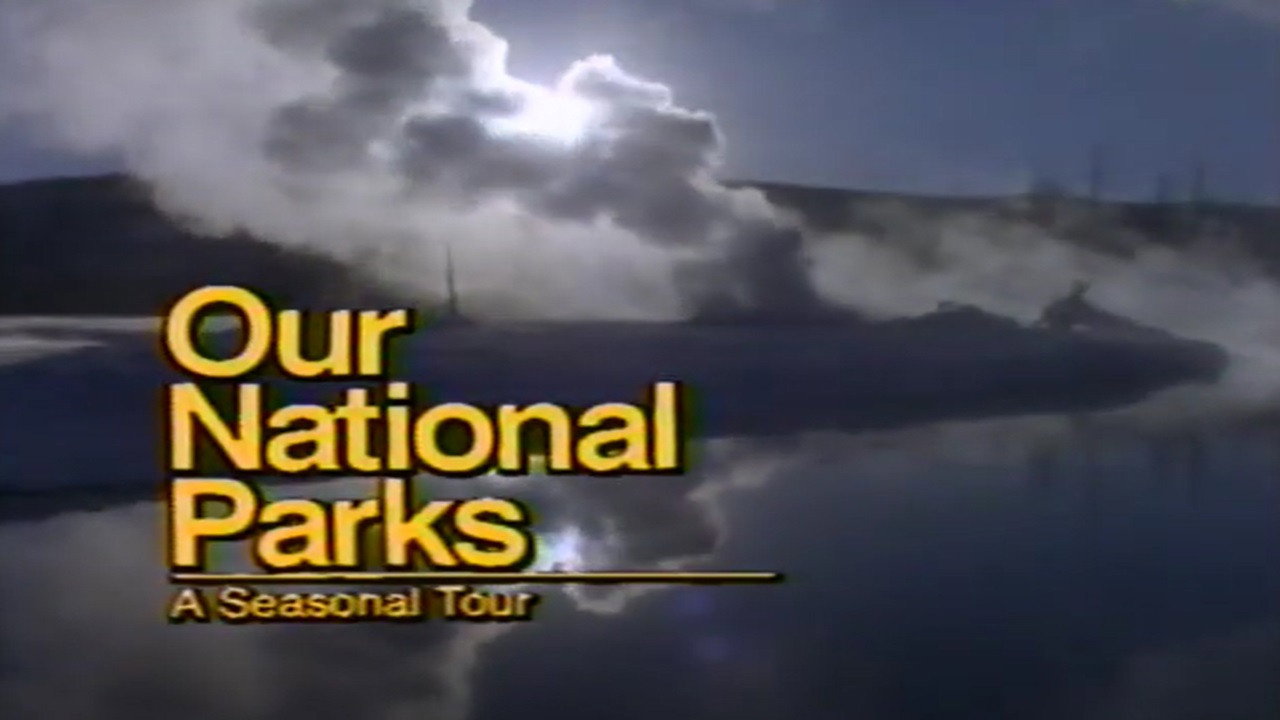 Our National Parks: A Seasonal Tour (1989) movie backdrop