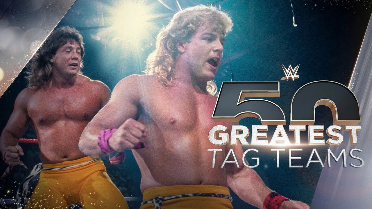 WWE The 50 Greatest Tag Teams (2021) TV show backdrop