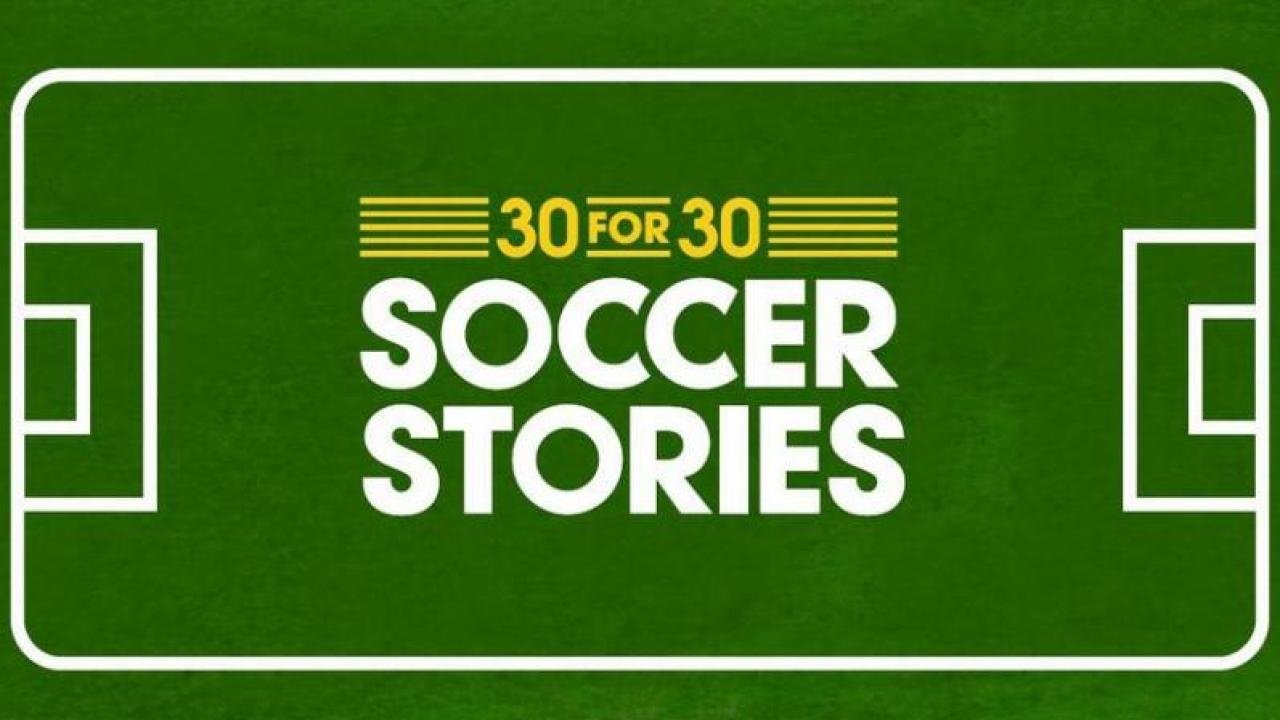 30 for 30: Soccer Stories (2014) TV show backdrop