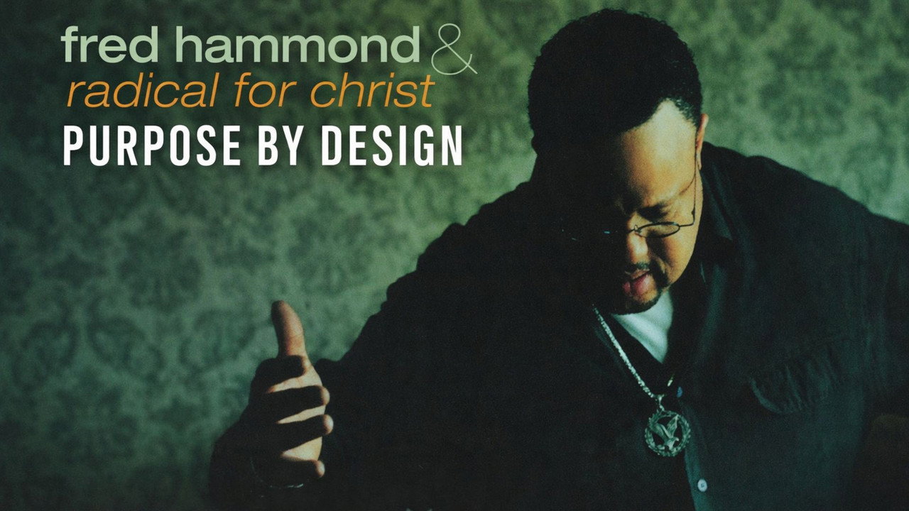 Fred Hammond and Radical for Christ: Purpose By Design (2007) movie backdrop