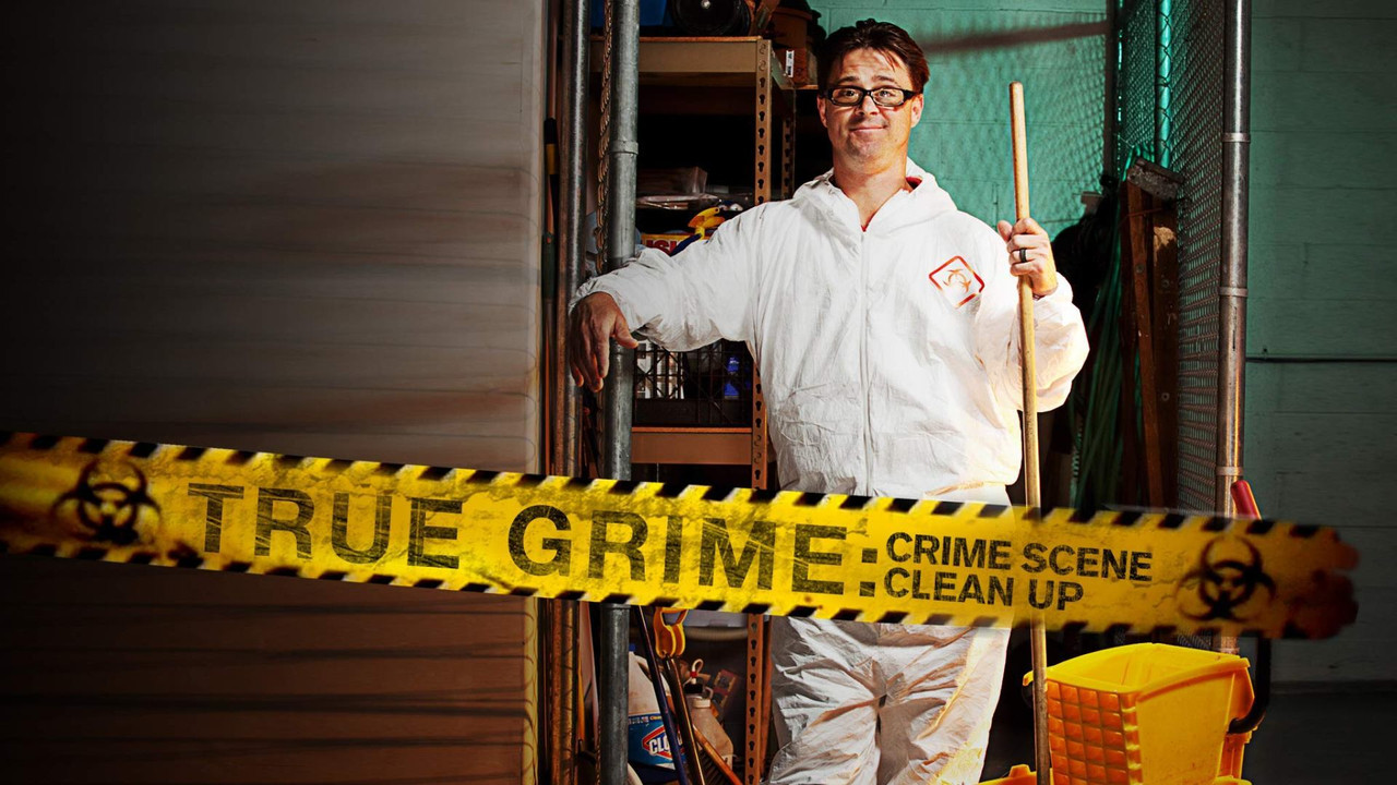 True Grime: Crime Scene Cleanup (2011) TV show backdrop