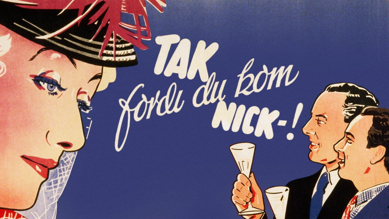 Tak fordi du kom, Nick (1941) movie backdrop