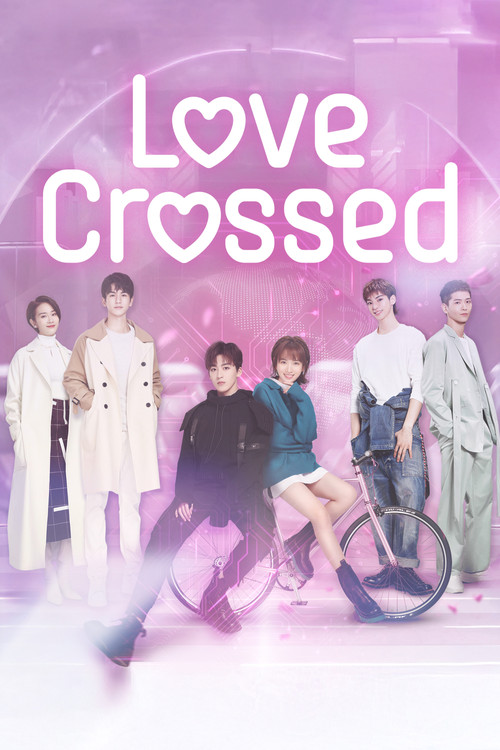 Love Crossed (2021) TV show poster