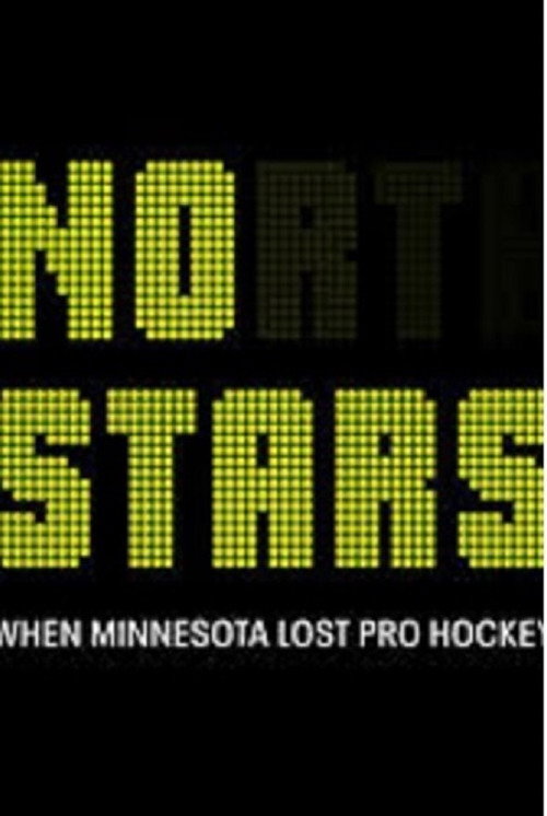No Stars: When Minnesota Lost Pro Hockey (2024) movie poster