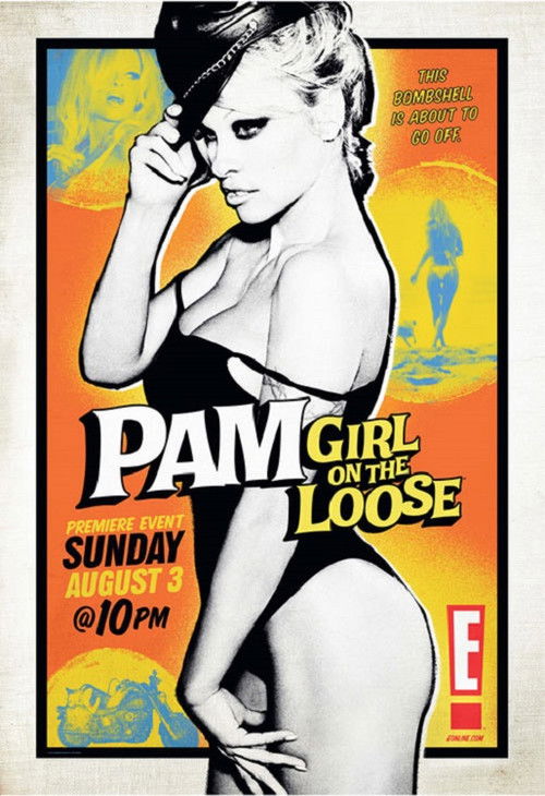 E!'s Pam: Girl on the Loose! (2008) TV show poster