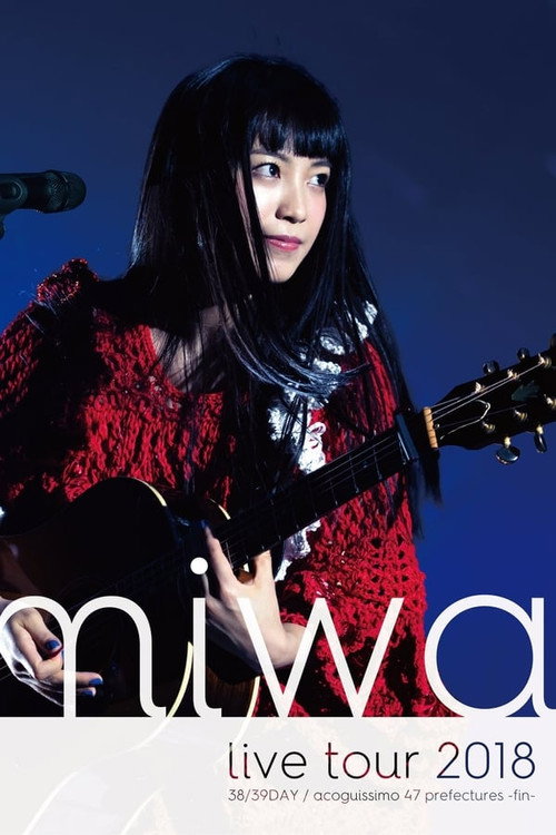 miwa acoustic live tour 2018 "acoguissimo 47 Todofuken ~ Kan ~" (2018) movie poster