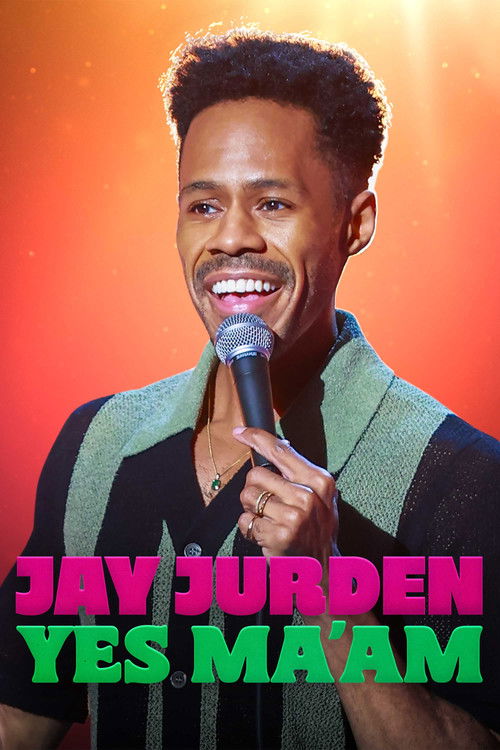 Jay Jurden: Yes Ma'am (2025) movie poster