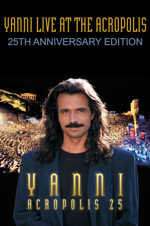 Yanni - Live at the Acropolis - 25th Anniversary (2018) movie poster