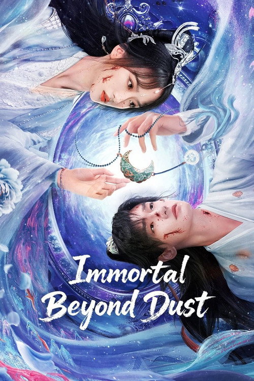 Immortal Beyond Dust (2025) TV show poster