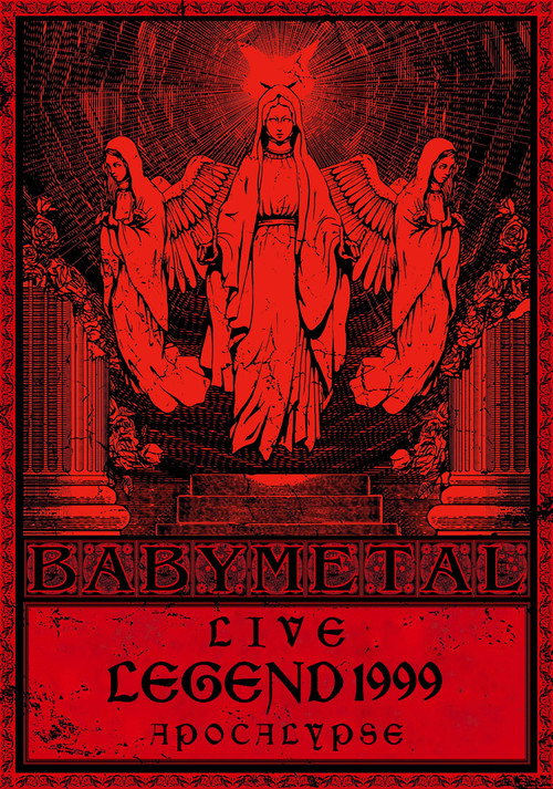 BABYMETAL Live LEGEND 1999 - APOCALYPSE (2013) movie poster