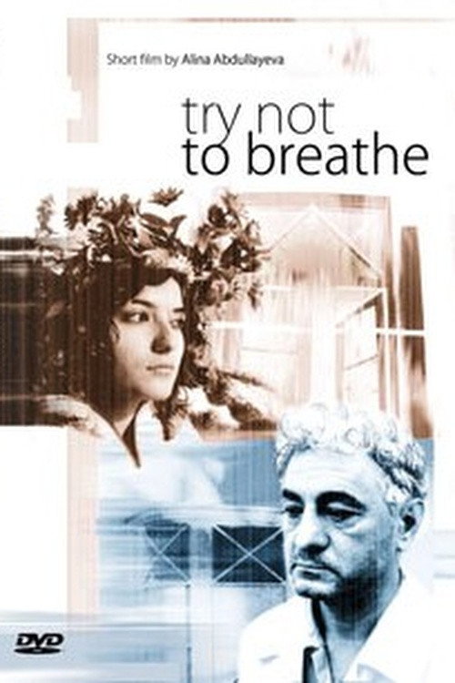 Try Not to Breathe (2004) movie poster