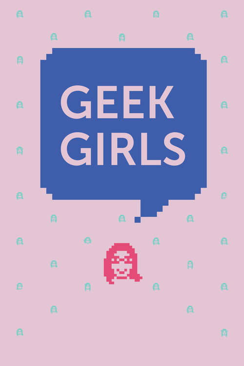 Geek Girls (2017) movie poster