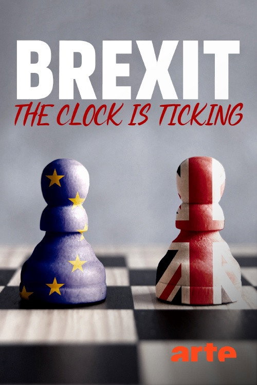 Brexit: The Clock Is Ticking (2019) movie poster