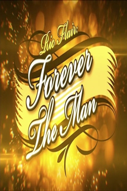 Ric Flair: Forever the Man (2017) movie poster