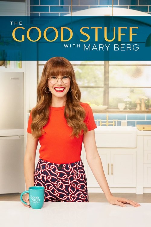 The Good Stuff with Mary Berg (2023) TV show poster