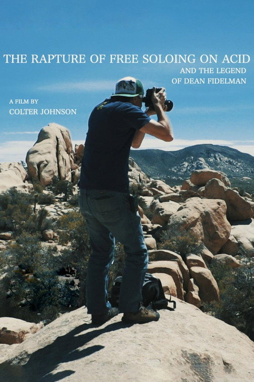 The Rapture of Free Soloing on Acid (2020) movie poster
