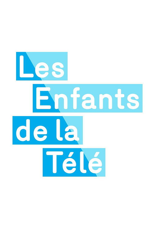 Les Enfants de la télé (2010) TV show poster