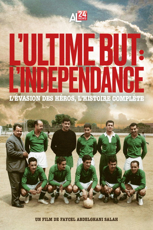 The Ultimate Goal: Independence (2025) movie poster
