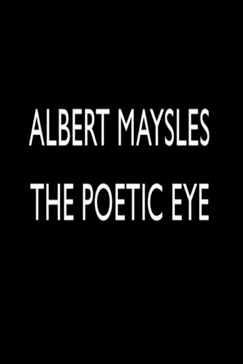 Albert Maysles: The Poetic Eye (2006) movie poster