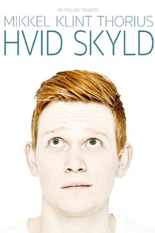 Mikkel Klint Thorius: Hvid Skyld (2018) movie poster