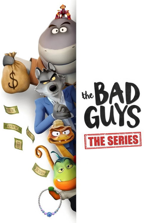 The Bad Guys: The Series (2025) TV show poster