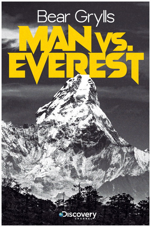 Bear Grylls: Man vs Everest (2014) movie poster