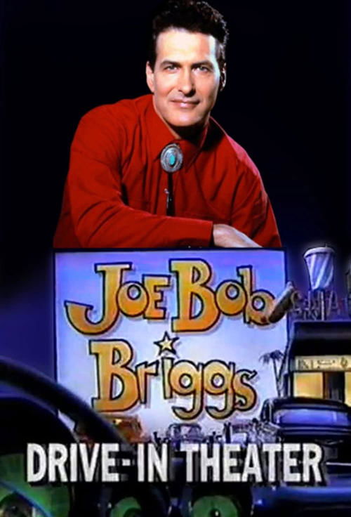 Joe Bob's Drive-In Theater (1991) TV show poster