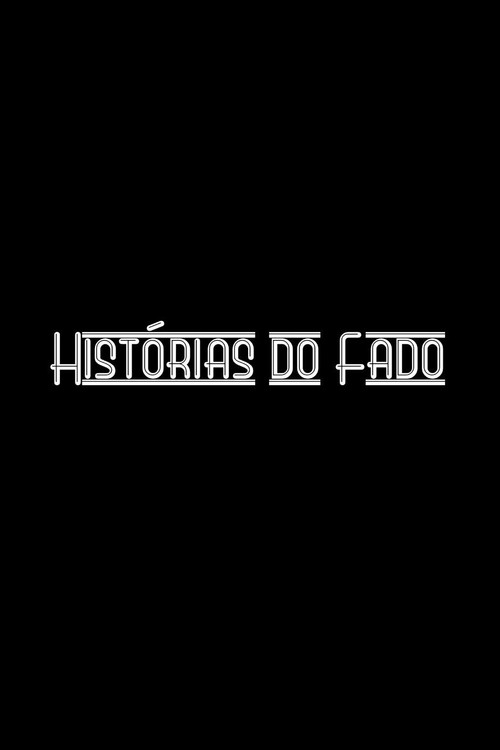 Histórias do Fado (2020) TV show poster