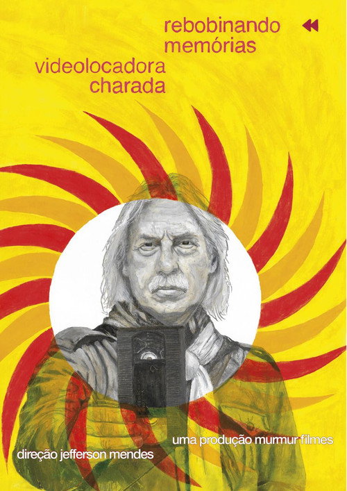 Rebobinando Memórias - Videolocadora Charada (2026) movie poster