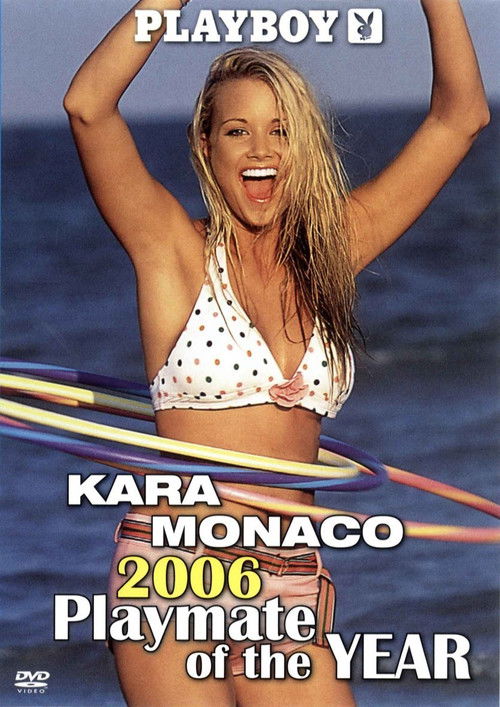 Playboy Video Centerfold: Kara Monaco - Playmate of the Year 2006 (2006) movie poster