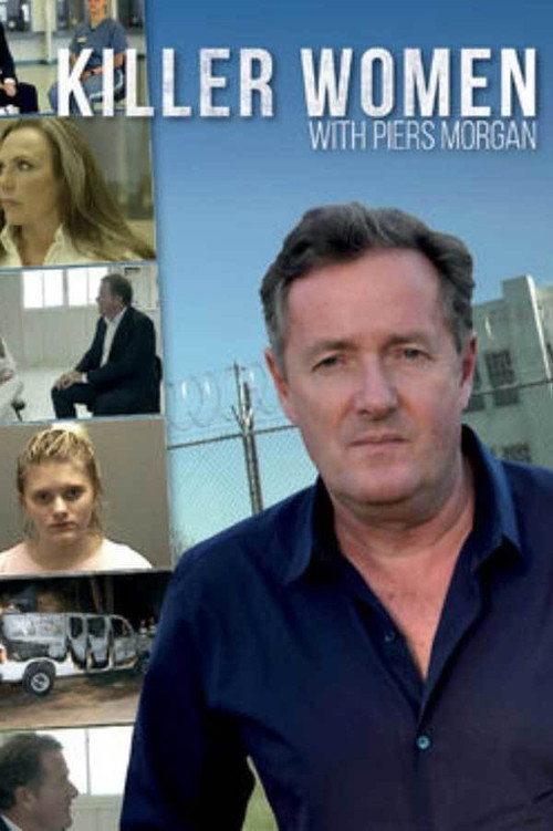 Killer Women with Piers Morgan (2016) TV show poster