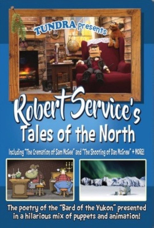Robert Service's Tales of the North (2016) movie poster