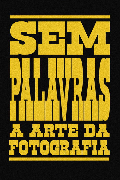 No Words: The Art Of Photography (2025) movie poster