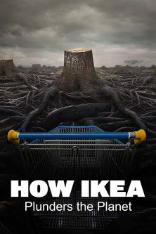 How Ikea Plunders the Planet (2024) movie poster