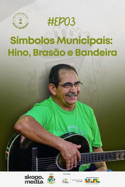Símbolos Municipais: Hino, Brasão e Bandeira - Historiando em Novo Barreiro (2025) movie poster
