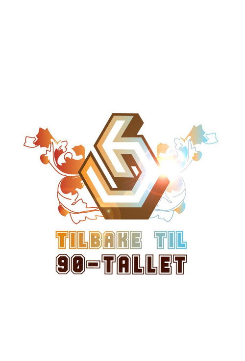 Tilbake til 90-tallet (2007) TV show poster