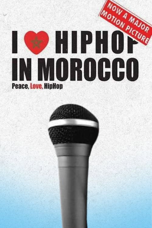 I Love Hip Hop in Morocco (2008) movie poster