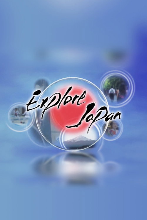 Explore Japan (2016) TV show poster