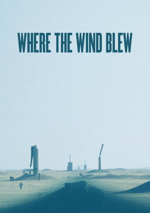 Where the Wind Blew (2016) movie poster