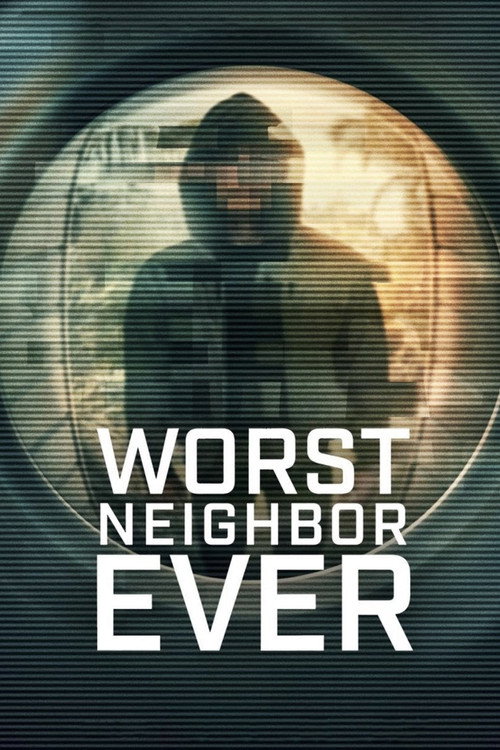 Worst Neighbor Ever (2026) TV show poster