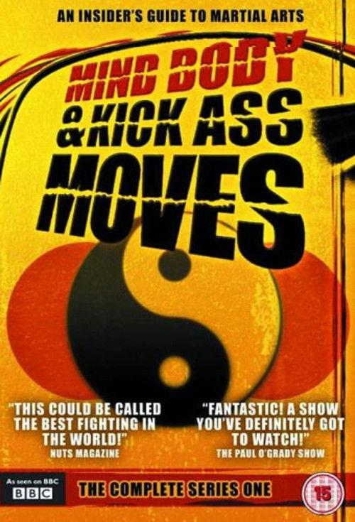 Mind, Body & Kick Ass Moves (2004) TV show poster