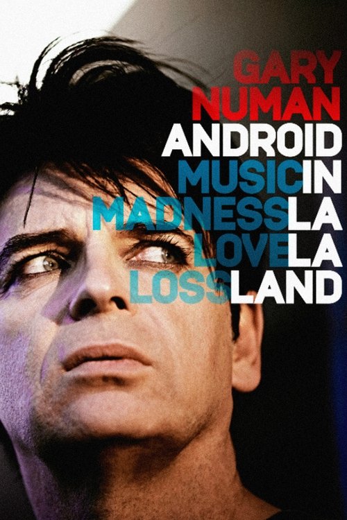 Gary Numan: Android In La La Land (2016) movie poster